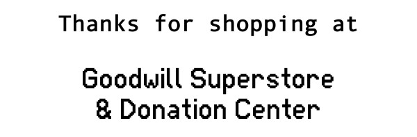 Receipt header: Thanks for shopping at Goodwill Superstore and Donation Center